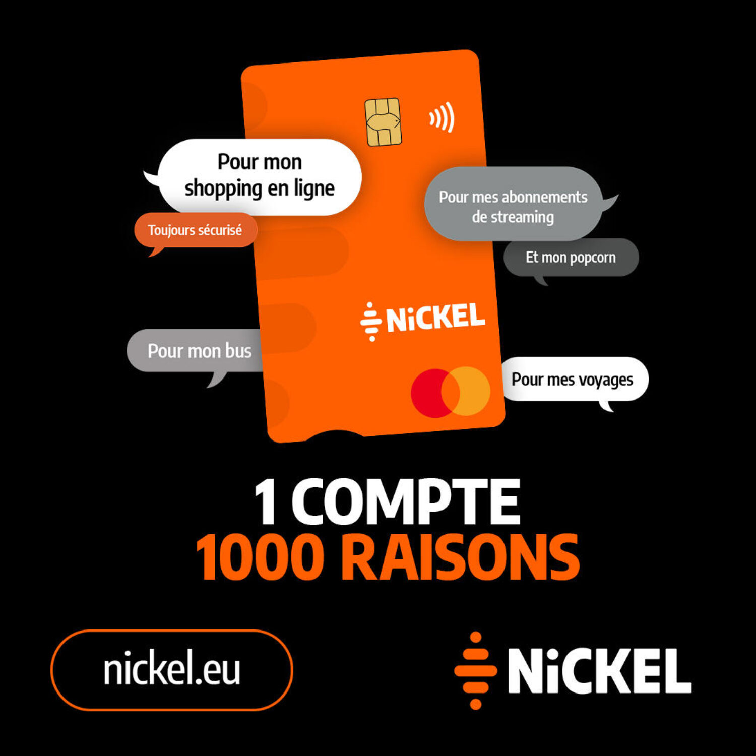Visuel Nickel « 1 compte, 1 000 raisons » : carte bancaire orange entourée de bulles évoquant les achats en ligne, les abonnements et les voyages.
